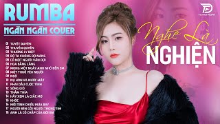 TUYỆT DUYÊN, THƯƠNG LY BIỆT, THẤM THÍA NGÂN NGÂN COVER - Album Rumba Nhạc Trẻ Đặc Biệt Hay Nhất 2024