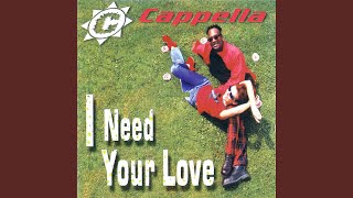 I Need Your Love (Prof-X-Or Commitee Mix)