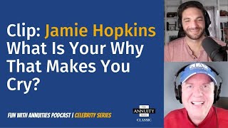 Jamie Hopkins: What Is Your Why That Makes You Cry?