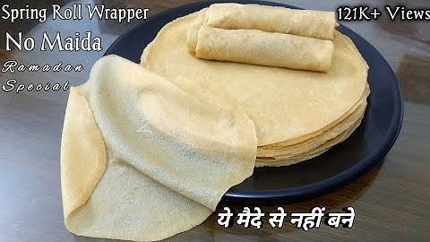 स्प्रिंग रोल रैपर्स बिना मैदे के बनाये आटे से |Wheat Flour Spring Roll Wrappe| SimpleRecipeByZaiQaa