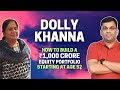 Dolly khanna  how to build a 1000 crore stock portfolio at age 52  smallcap multibagger stocks
