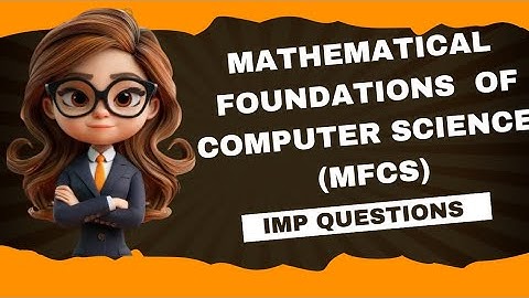 MATHEMATICAL FOUNDATIONS OF COMPUTER SCIENCE (MFCS) IMP QUESTIONS JNTUK R20#mfcsimpquestionsjntuk#yt