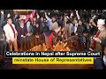 Celebrations in nepal after supreme court reinstate house of representatives