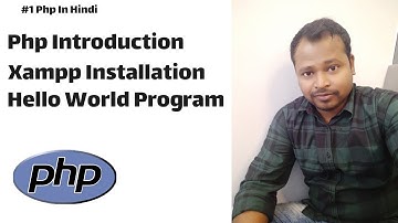 #1 Php Introduction | Xampp Installation | Hello World Program | PHP Installing Xampp Server
