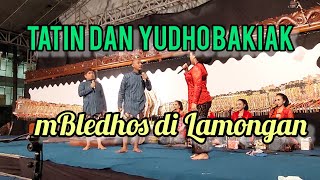 Tatin dan Yudho Bakiak, mBledos di Lamongan. Goro-goro Wayangan HJL ke 435, TB turun panggung !!