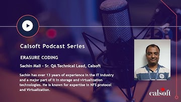 Calsoft Podcast - Erasure Coding