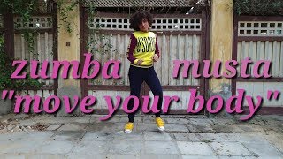 Move Your Body - Sia / ZUMBA choreography by zumba musta