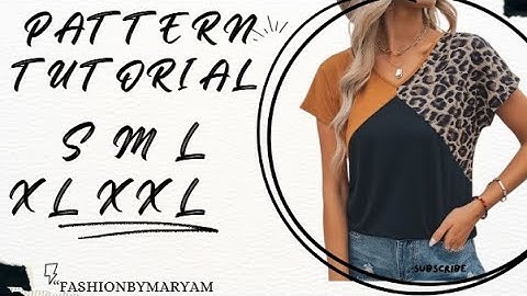 T-SHIRT  PATTERN TUTORIAL/ BEGINNERS FRIENDLY/ SIZE:S/M/L/XL/XXL #pattern #sewing #tutorial