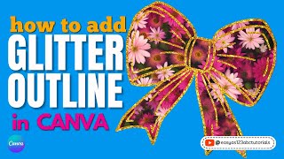 How to add a Glitter Outline in Canva: Easy to Follow Tutorial for Beginners