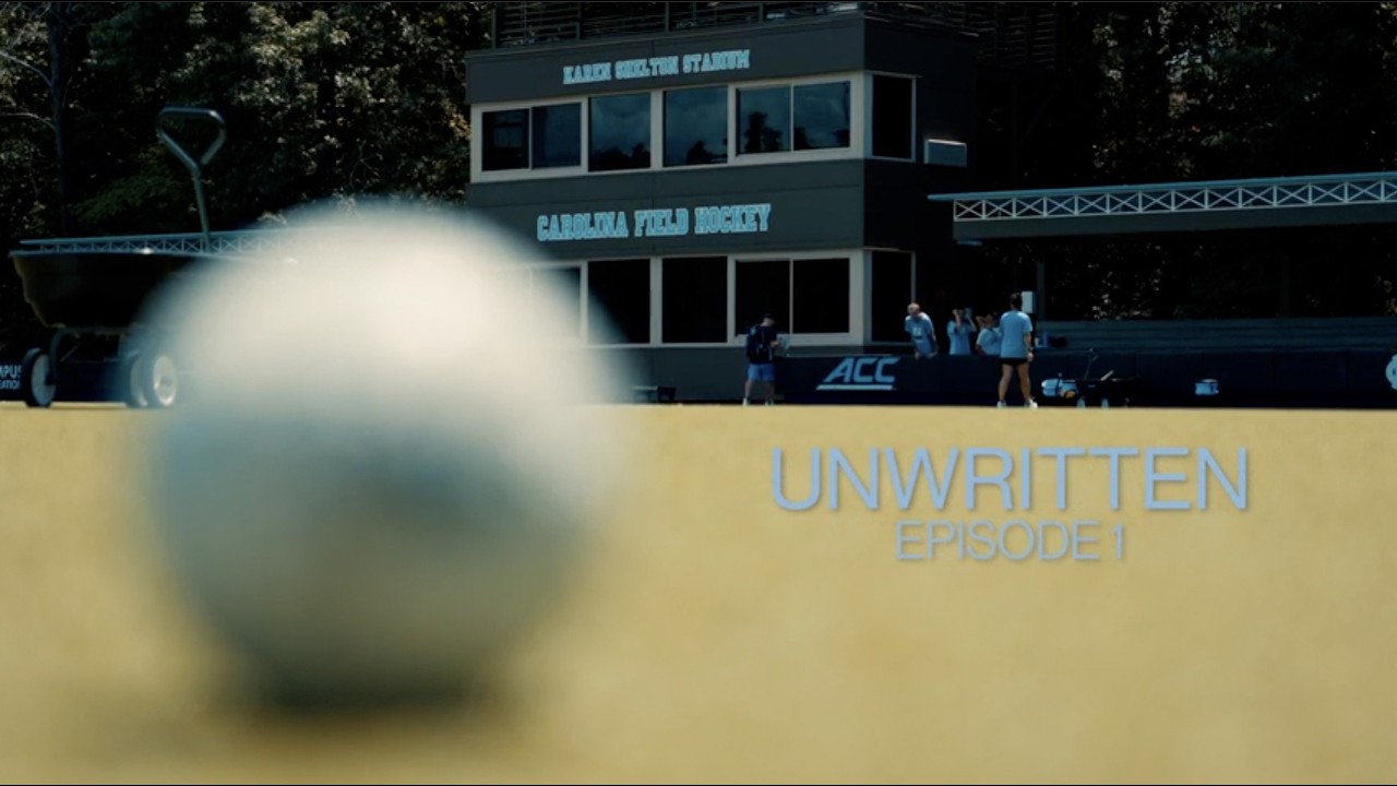 Video: 2026 UNC Field Hockey: Blue Heaven - Episode 1: Unwritten