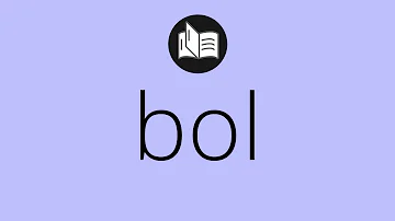 ¿Qué lengua es Bol?