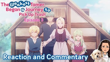 The Weakest Tamer Began a Journey to Pick Up Trash Episode 3 Reaction and Commentary