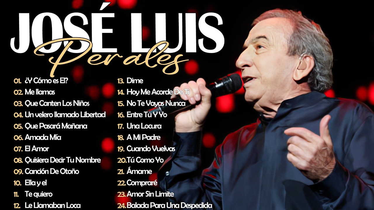 José Luis Perales Todos Sus Grandes Exitos - Viejitas Pero Buenas Románticas De José Luis Perales