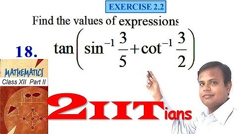 Inverse Trigonometric Functions Exercise 2.2 Q 18 NCERT Class XII | IIT JEE