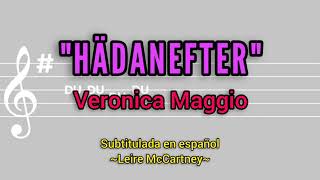 Veronica Maggio - Hädanefter (subtitulada en español)