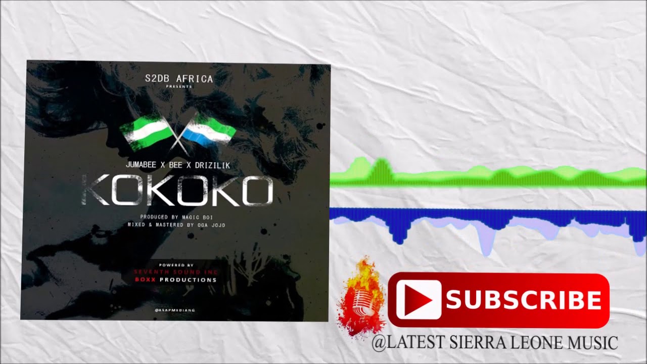 recent ipos Jumabee X Bee X Drizilik - Kokoko (Official Audio 2017) 🇸🇱