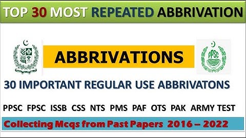 ABBREVIATIONS FOR GK MCQS||TOP 30 MOST REPEATED ABBREVIATIONS MCQS FOR ALL COMPETITIVE EXAMS|| PPSC