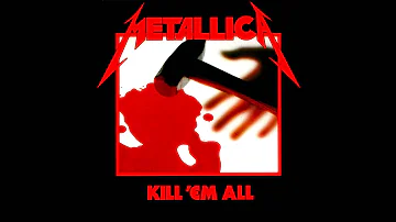 Metallica - Seek & Destroy (High Quality Audio)