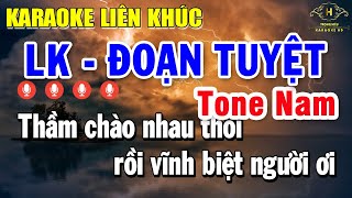 Karaoke Liên Khúc Đoạn Tuyệt - Khóc Thầm Tone Nam Nhạc Sống Bolero Trữ Tình Dễ Hát | Trọng Hiếu