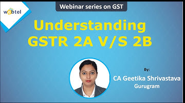 All you need to know about GST 2A v/s #GST 2B