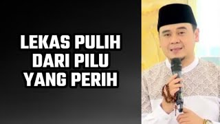 Download lagu Lekas Pulih Dari Pilu Yang Perih | Ustaz Hilman