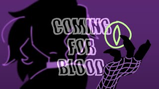 COMING FOR BLOOD ? no-name pmv/animatic