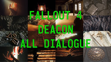 Fallout 4 Deacon - All Dialogue (cut content included)