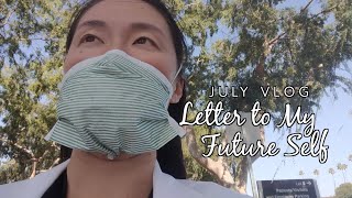 Letter to My Future Self | July Vlog | R1