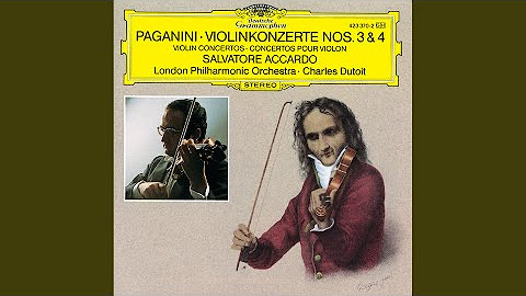Paganini: Violin Concertos Nos. 3 & 4 Salvatore Accardo, violin London Philharmonic Orchestra Charles Dutoit, conductor