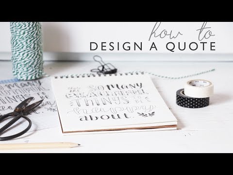 Hand Lettering + Quote Design For Beginners