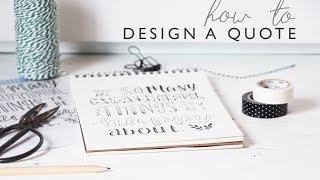 Hand Lettering + Quote Design For Beginners