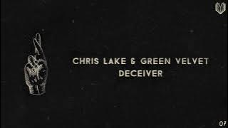 Chris Lake & Green Velvet - Deceiver