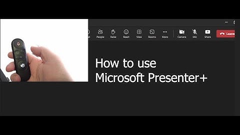 How to use Microsoft Presenter+?
