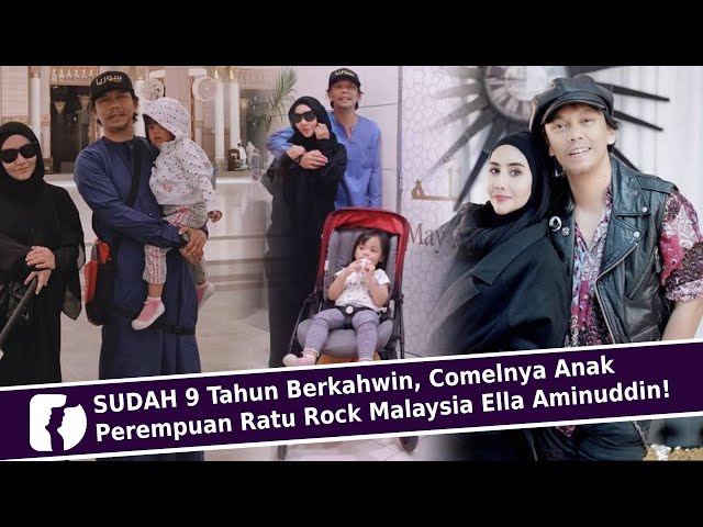 SUDAH 9 Tahun Berkahwin, Comelnya Anak Perempuan Ratu Rock Malaysia Ella Aminuddin! class=