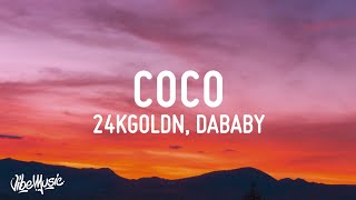 Vignette de la vidéo "24kGoldn - Coco (Lyrics) ft. DaBaby"