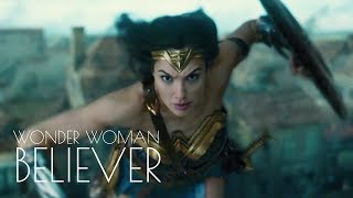 Wonder Woman || Believer