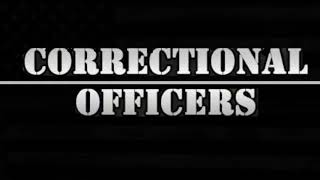 A Tribute to Correction Officers