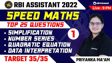 RBI Assistant 2022 | Top 25 Questions | Speed Maths | Target 35/35 | Day - 1 | Priyanka Ma
