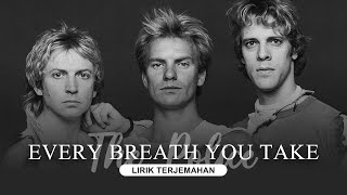 The Police - Every Breath You Take (Lyrics) | Lirik Terjemahan