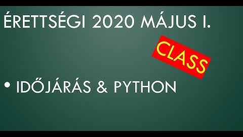 Python Érettségi - 2020. május Meteorológia - CLASS