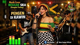 Viral  Reggae Ska Dangdut Koplo  Pengen Di Kawin  Almaen Ska