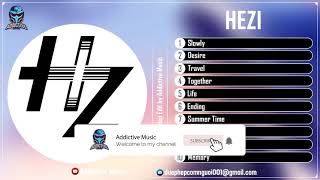 Top 10 Songs of HeZi - Best of HeZi - Best Music Mix | Addictive Music