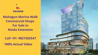 Mahagun Marina Walk | ️+91-7861008808 | Commercial Shops For Sale in Noida Extension | Actual Video