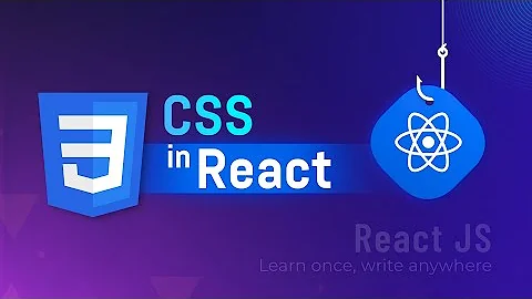 Sử dụng CSS trong dự án ReactJS