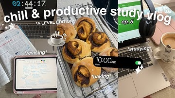 A LEVEL *productive*  STUDY VLOG  (5) 💌 | baking cinnamon rolls, studying, iPad notes