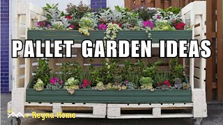 Inspiring Pallet Garden Ideas For Your Garden