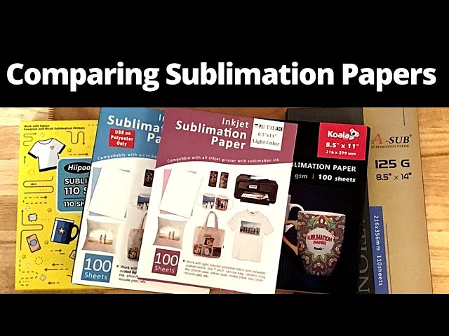 Comparing Sublimation Paper Results 