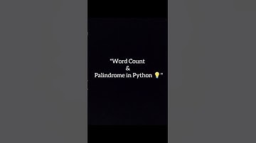 Day 15🔹 "Word Count & Palindrome in Python 💡"