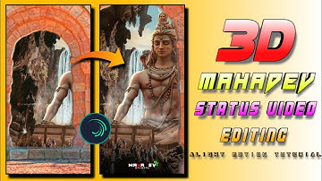 Mahadev 3D Status Video Editing In Alight Motion| Alight Motion Video Editing| Mahadev Video Editing
