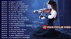 Most Popular Violin Covers of Popular Songs 2018    Best Instrumental Violin Covers 2018  - Durasi: 1:20:27. 